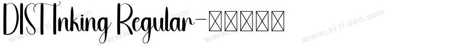 DIST Inking Regular字体转换